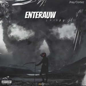 Jhay Cortez – Enterraw